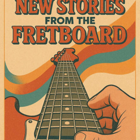 New Stories From the Fretboard