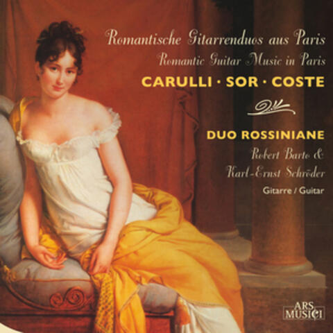 Carull / Sor / Coste: Romantische Gitarrenduos aus Paris