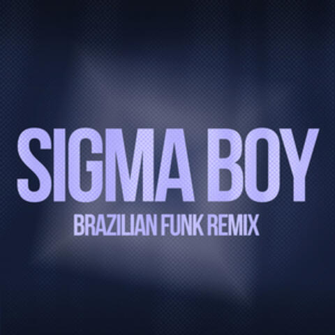 Sigma Boy
