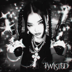 TWISTED