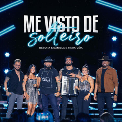 Me Visto de Solteiro