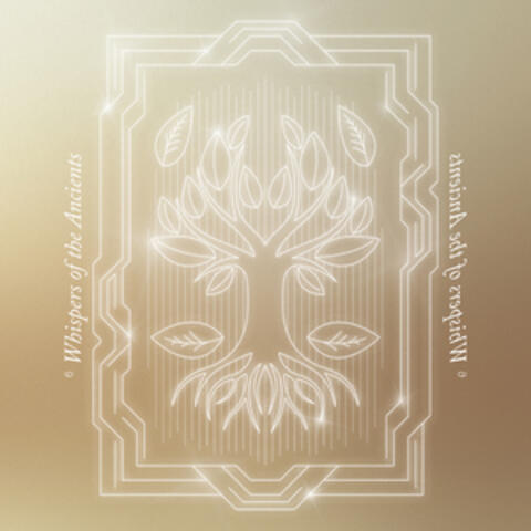Whispers of the Ancients