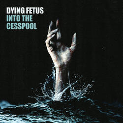 Into The Cesspool