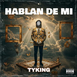 HABLAN DE MI
