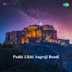 Padhi Likhi Angreji Bondi