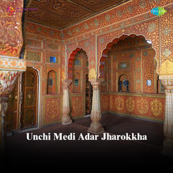 Unchi Medi Adar Jharokkha