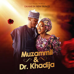 Muzammil & Dr, Khadija