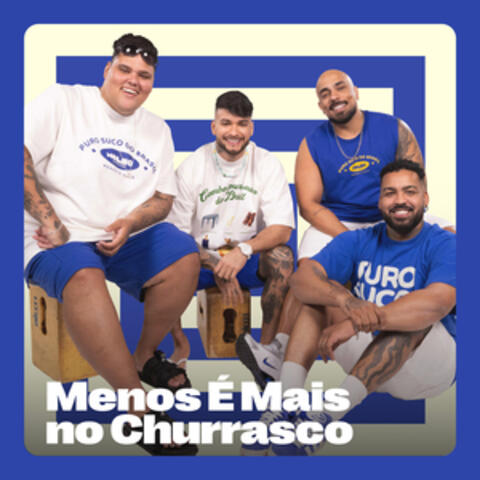 Menos É Mais no Churrasco