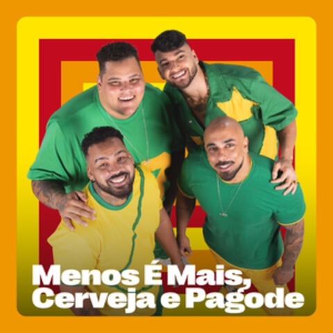 Menos É Mais, Cerveja e Pagode