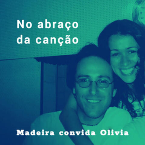 Madeira Convida Olivia