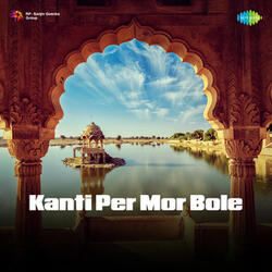 Kanti Per Mor Bole