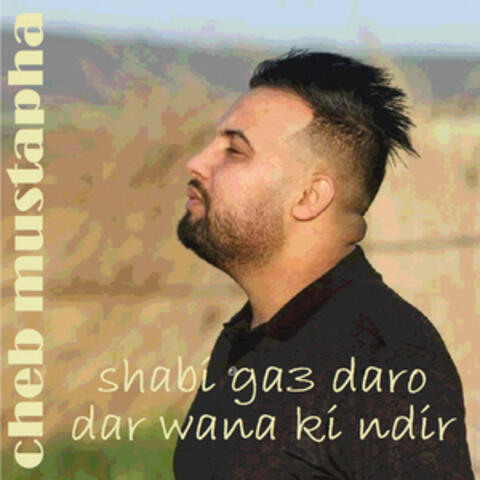 Shabi Ga3 Daro Dar wana ki ndir