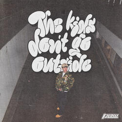 the kids don't go outside