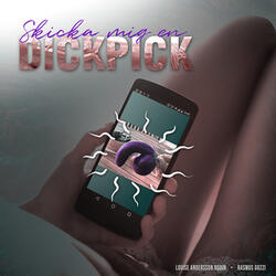 Skicka mig en DICKPICK