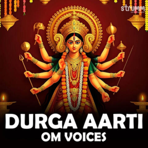 Durga Aarti by Om Voices