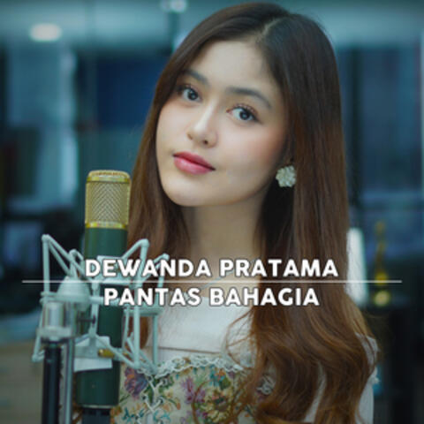 Pantas Bahagia
