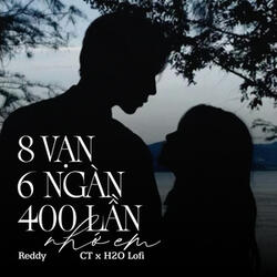 8 Vạn 6 Ngàn 400 Lần Nhớ Em