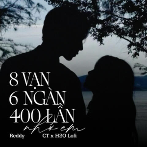 8 Vạn 6 Ngàn 400 Lần Nhớ Em
