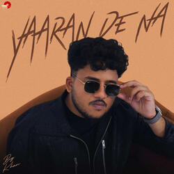 Yaaran De Na