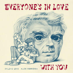 Everyone's In Love With You