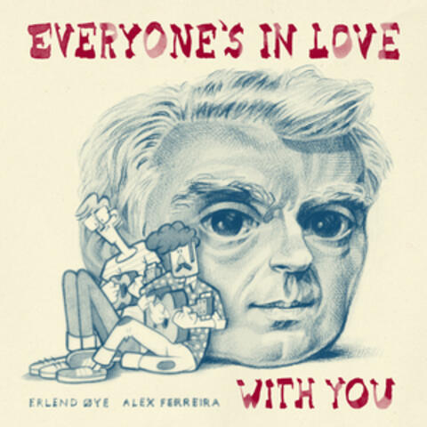 Everyone's In Love With You