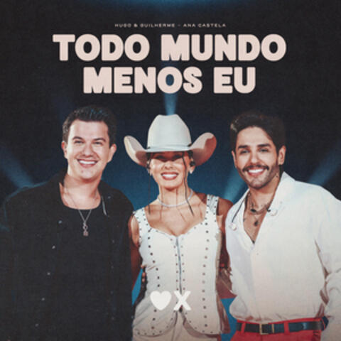 Todo Mundo Menos Eu