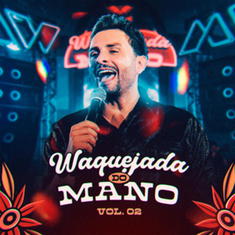 Waquejada do Mano, Vol 2