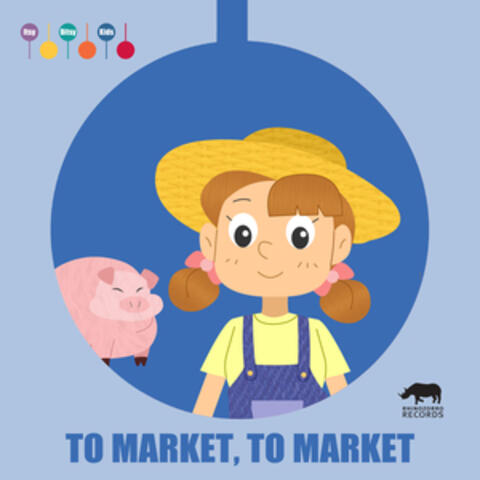 To Market, To Market