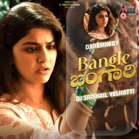 Bangle Bangari (Dj Remix)