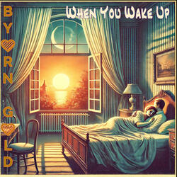 When You Wake Up