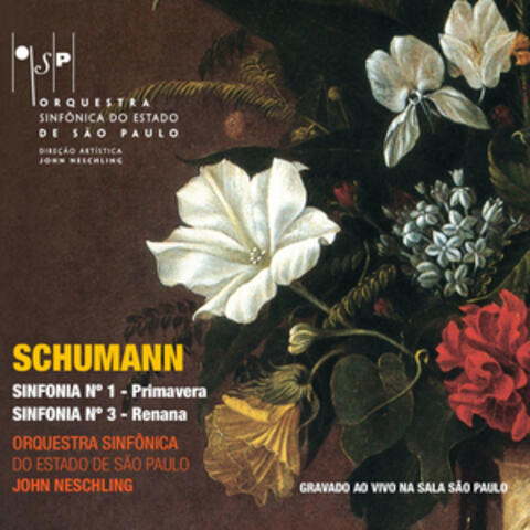 Schumann: Sinfonia No. 1 em Si Bemol Maior, Op. 38 - Primavera e Sinfonia No. 3 em Mi Bemol Maior, Op. 97 - Renana