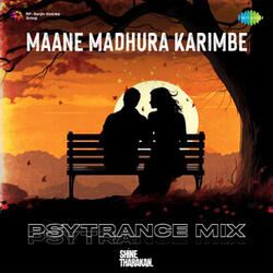 Maane Madhura Karimbe