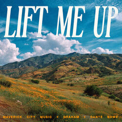 Lift Me Up