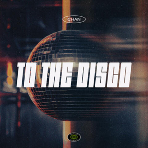 To the Disco