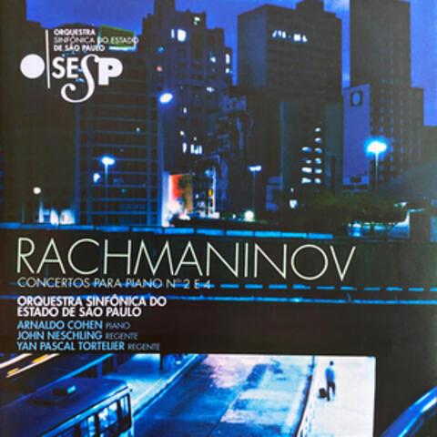 Rachmaninov: Concertos Para Piano No. 2 em Dó Menor, Op. 18 e No. 4 em Sol Menor, Op. 40