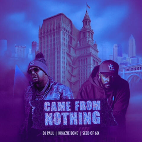 Came From Nothing