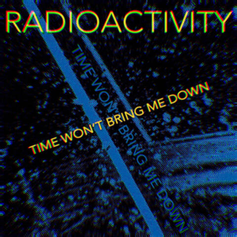 Time Won't Bring Me Down