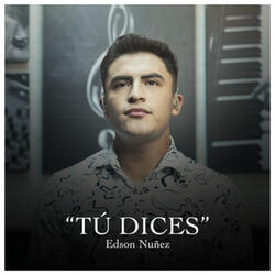 Tú Dices
