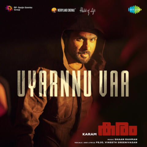 Uyarnnu Vaa (From "Karam")