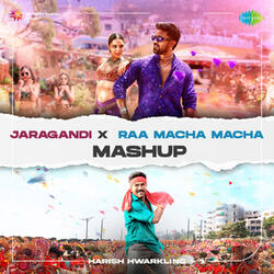 Jaragandi X Raa Macha Macha