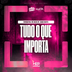 Tudo O Que Importa
