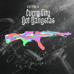 Every City Got Gangstas