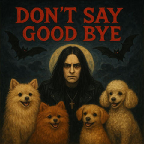 Don't Say Good Bye