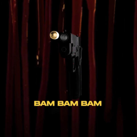 Bam Bam Bam