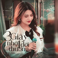 3 Giây Nhớ 1 Đời Thương