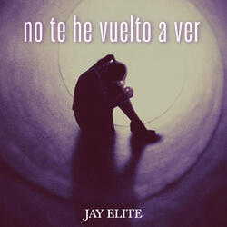 No Te He Vuelto A Ver