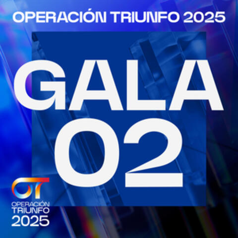 OT GALA 2 (Operación Triunfo 2025)