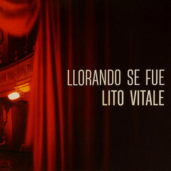 Llorando se fue