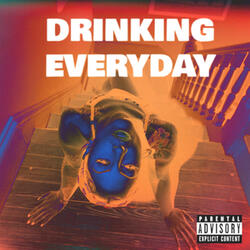 Drinking Everyday