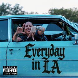 Everyday In LA